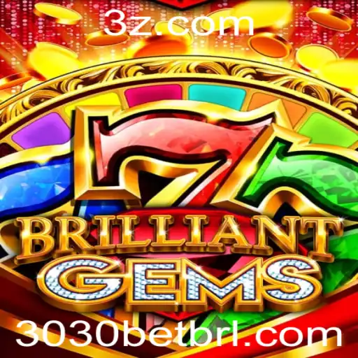 3030bet - Descubra o Fascinante Mundo de BrilliantGems em 3030bet